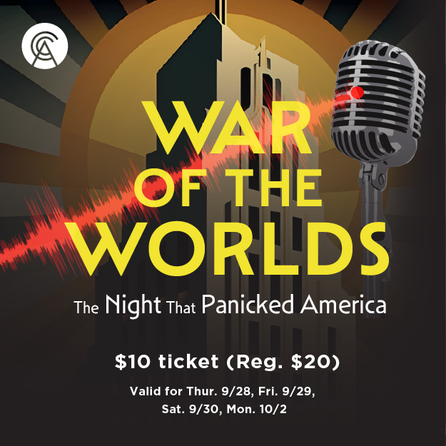Covey Center Presents War of The Worlds The Night That Panicked